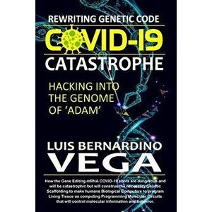 COVID Catastrophe, Paperback - Luis Vega imagine