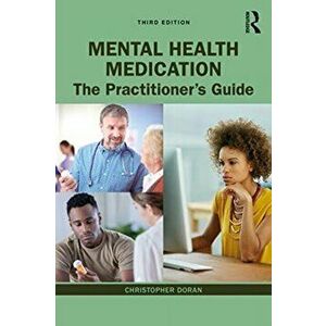 Prescribing Mental Health Medication. The Practitioner's Guide, 3 New edition, Paperback - *** imagine