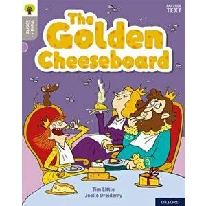 Oxford Reading Tree Word Sparks: Level 1: The Golden Cheeseboard, Paperback - Tim Little imagine
