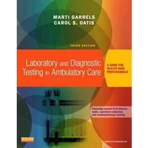 Laboratory and Diagnostic Testing in Ambulatory Care. A Guide for Health Care Professionals, 3 Revised edition, Paperback - *** imagine