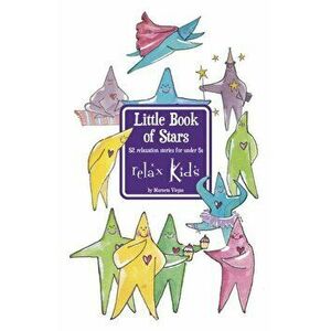 Relax Kids: Little Book of Stars, Paperback - Marneta Viegas imagine