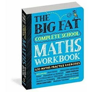 The Big Fat Complete Maths Workbook (UK Edition). Studying with the Smartest Kid in Class, Paperback - Workman Publishing imagine