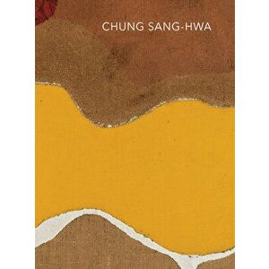Chung Sang-Hwa: Excavations, 1964-78, Hardcover - Chung Sang-Hwa imagine