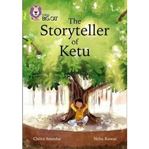 The Storyteller of Ketu. Band 11+/Lime Plus, Paperback - Chitra Soundar imagine