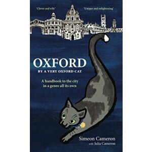 OXFORD By a Very Oxford Cat, Paperback - Julia E M Cameron imagine
