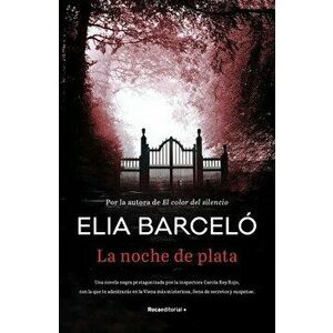 La Noche de Plata, Hardcover - Elia Barcelo imagine
