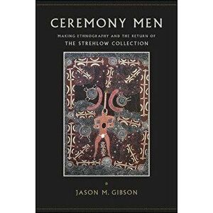 Ceremony Men, Paperback - Jason M. Gibson imagine