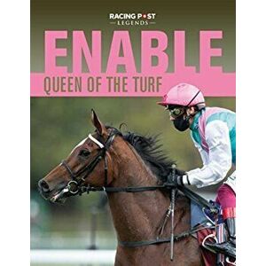 Enable. Queen of the Turf, Hardback - Andrew Pennington imagine