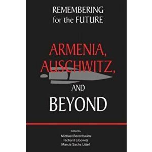 Remembering for the Future. Armenia, Auschwitz, and Beyond, Paperback - *** imagine