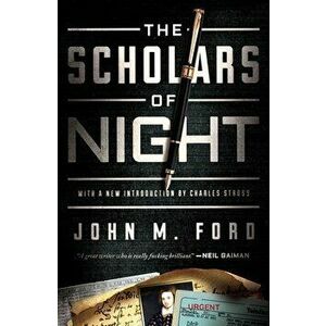 The Scholars of Night, Paperback - John M. Ford imagine