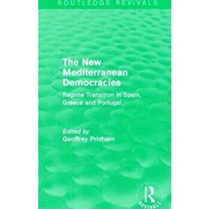 The New Mediterranean Democracies. Regime Transition in Spain, Greece and Portugal, Paperback - *** imagine