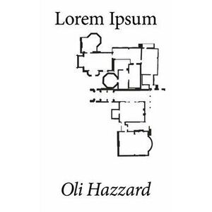 Lorem Ipsum, Paperback - Oli Hazzard imagine
