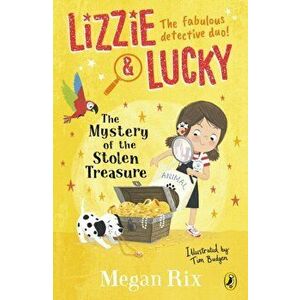 Lizzie and Lucky: The Mystery of the Stolen Treasure, Paperback - Megan Rix imagine