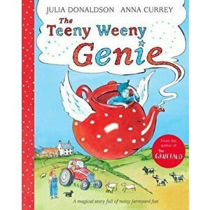 The Teeny Weeny Genie, Paperback - Julia Donaldson imagine