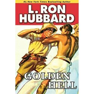 Golden Hell, Paperback - L. Ron Hubbard imagine
