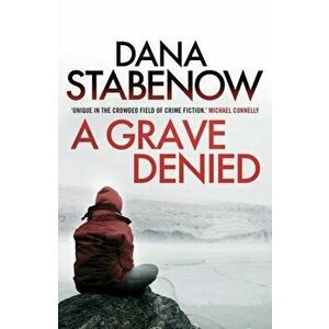 A Grave Denied, Paperback - Dana Stabenow imagine