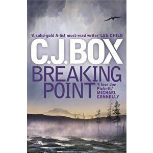 Breaking Point, Paperback - C.J. Box imagine