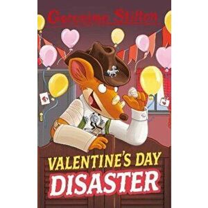 Valentine's Day Disaster, Paperback - Geronimo Stilton imagine