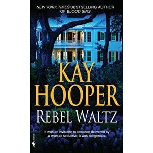 Rebel Waltz. A Novel, Paperback - Kay Hooper imagine