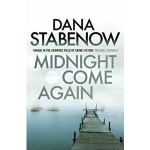 Midnight Come Again, Paperback - Dana Stabenow imagine