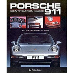 Porsche 911. Identification Guide, Hardback - Philip Raby imagine