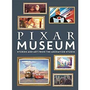 Pixar Museum. Stories and art from the animation studio, Hardback - Simon Beecroft imagine