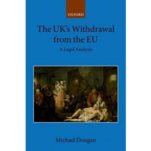 The UK's Withdrawal from the EU. A Legal Analysis, Paperback - *** imagine