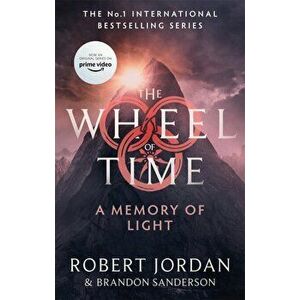 A Memory Of Light. Book 14 of the Wheel of Time (soon to be a major TV series), Paperback - Robert Jordan imagine