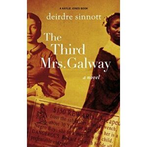 The Third Mrs. Galway, Paperback - Deirdre Sinnott imagine