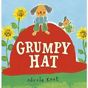 Grumpy Hat, Hardback - Nicola Kent imagine