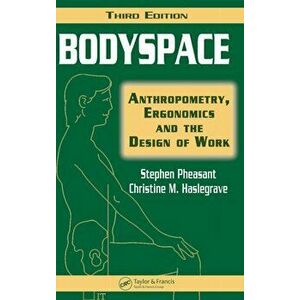 Bodyspace. Anthropometry, Ergonomics and the Design of Work, Third Edition, 3 New edition, Hardback - *** imagine