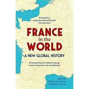 France in the World. A New Global History, Paperback - *** imagine