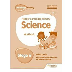 Hodder Cambridge Primary Science Workbook 6, Paperback - Helen Lewis imagine