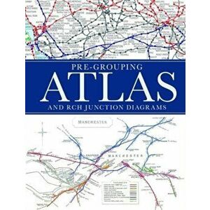 Pre-Grouping Atlas and RCH Junction Diagrams, Hardback - *** imagine