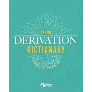 Heron Derivation Dictionary, Paperback - Heron Books imagine