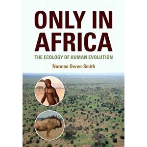 Only in Africa. The Ecology of Human Evolution, New ed, Paperback - *** imagine