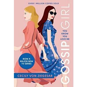 Gossip Girl: You Know You Love Me. Now on major TV series on HBO MAX, Paperback - Cecily von Ziegesar imagine