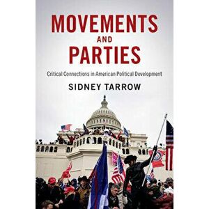 Movements and Parties, Paperback - Sidney Tarrow imagine