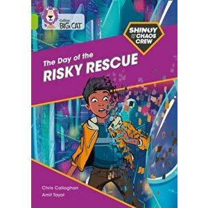 Shinoy and the Chaos Crew: The Day of the Risky Rescue. Band 11/Lime, Paperback - Chris Callaghan imagine