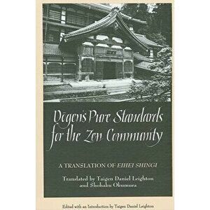 Dogen's Pure Standards for the Zen Community, Paperback - Dan Leighton imagine