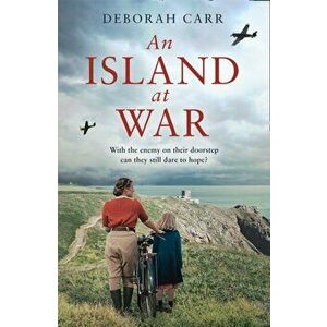 An Island at War, Paperback - Deborah Carr imagine