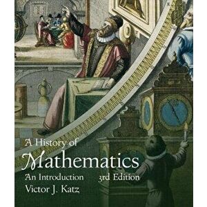 History of Mathematics, a (Classic Version), Paperback - Victor Katz imagine