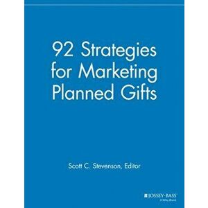 92 Strategies for Marketing Planned Gifts, Paperback - *** imagine