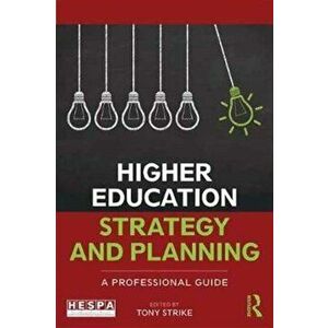 Higher Education Strategy and Planning. A Professional Guide, Paperback - *** imagine