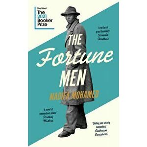 The Fortune Men. Shortlisted for the Booker Prize 2021, Hardback - Nadifa Mohamed imagine