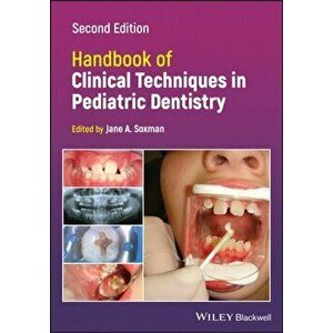 Handbook of Clinical Techniques in Pediatric Dentistry. 2nd Edition, Paperback - *** imagine