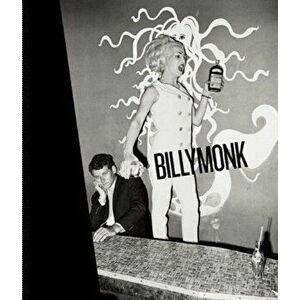 Billy Monk, Hardback - David Goldblatt imagine