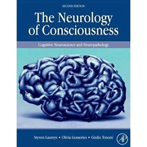 The Neurology of Consciousness. Cognitive Neuroscience and Neuropathology, 2 ed, Hardback - *** imagine