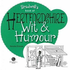 Hertfordshire Wit & Humour, Paperback - Verula Elstree imagine