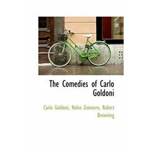The Comedies of Carlo Goldoni, Paperback - Carlo Goldoni imagine